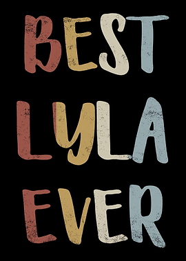 Best Lyla Ever
