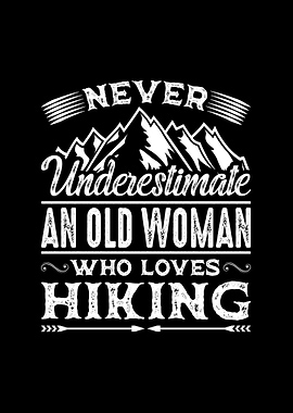 Old Woman Who Loves Hiking