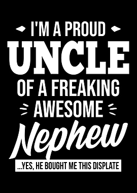 Proud Uncle Of A Nephew