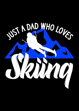 a dad who loves skiing