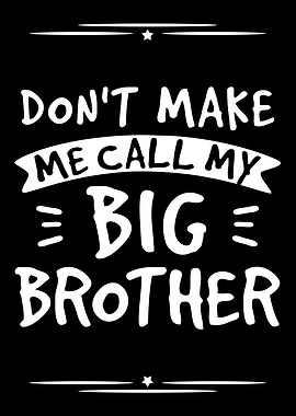 I Call My Big Brother