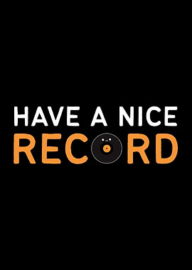 Have A Nice Record