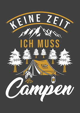 No Time I Have To Camp