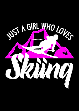 a girl who loves skiing