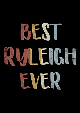 Best Ryleigh Ever
