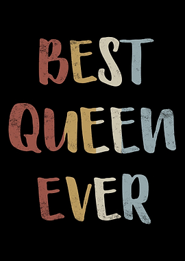 Best Queen Ever