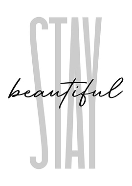 Stay Beautiful Quote