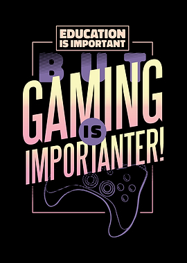 EDUCATION IMPORTANT GAMING
