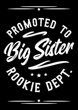 Promoted To Big Sister