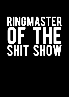 Ringmaster Of The Shit