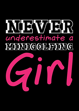 Minigolfing Girl Saying