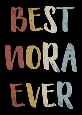 Best Nora Ever