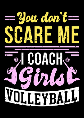 I Coach Girls Volleyball