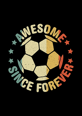 Awesome Since Forever