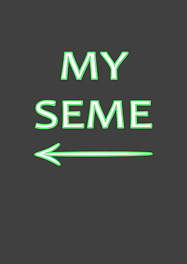 My Seme great design for