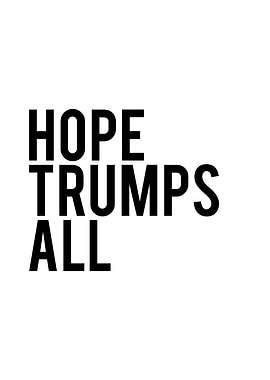 Hope Trumps All