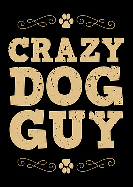 Crazy Dog Guy