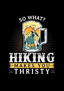 Hiking Makes You Thristy