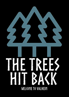 The Trees hit back Valheim