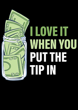 When You Put The Tip In