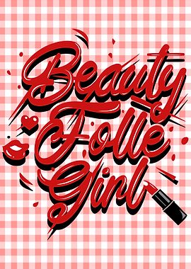 Beauty Folle Girl