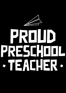 Proud Preschool Teacher
