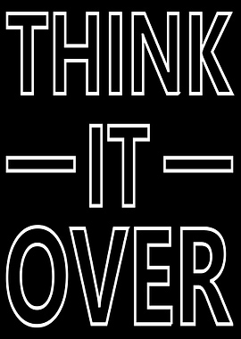 Think It Over