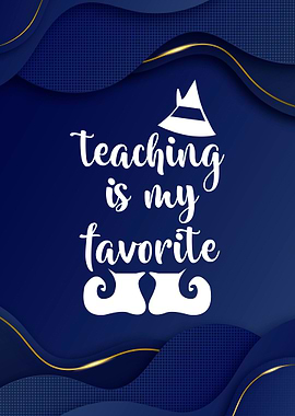 Teaching is my Favorite