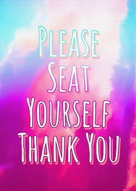 Please seat yourself