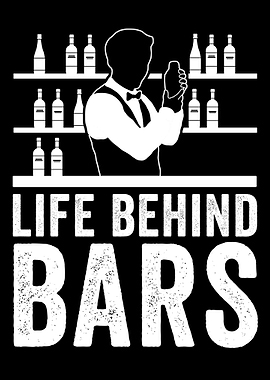 Life Behind Bars Bartender