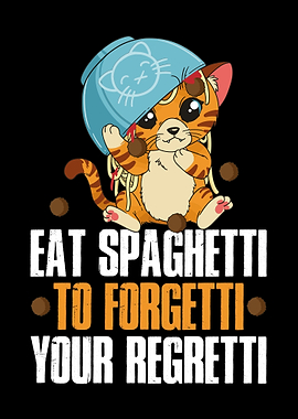 Eat Spaghetti To Forgetti