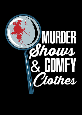 Murder Shows Comfy
