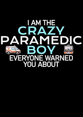 crazy paramedic boy