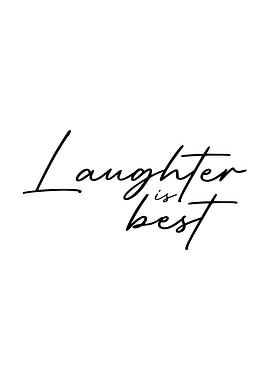 Laughter is Best Quote