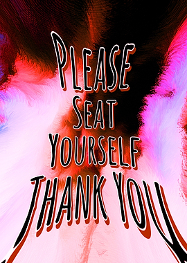 Please seat yourself