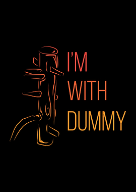 Im With Dummy
