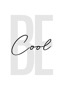 Be Cool