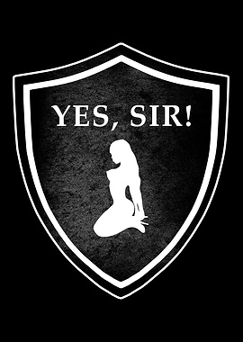 YES SIR BDSM Sub