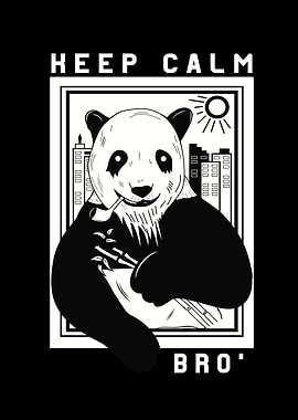 Keep Calm Bro Panda Relax