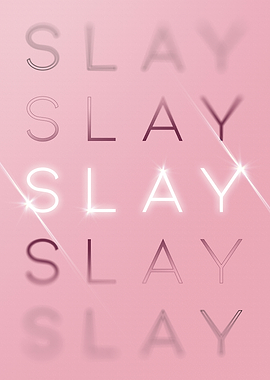 Slay Motivational in Pink