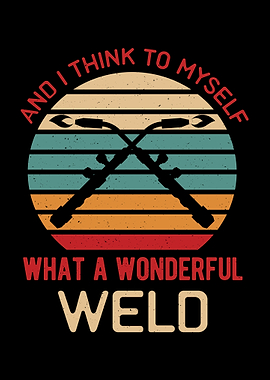 Funny Welder Welding Quote