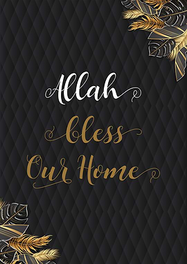 Allah bless our home