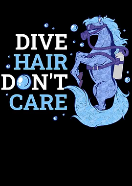 Dive Hair Dont Care