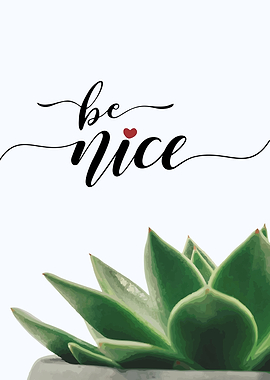 Be nice