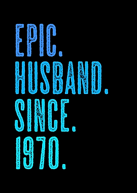 Epic husband since 1970