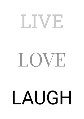 Life Love Laugh