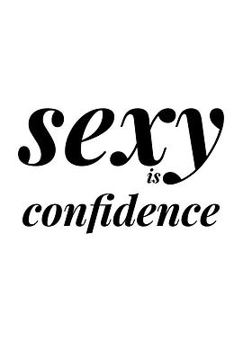 Sexy Confidence