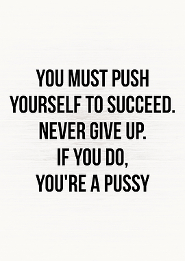Push Yourself To Succeed