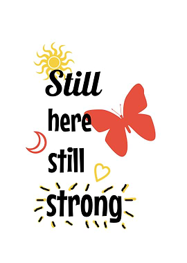 Still here still strong