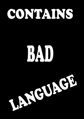 Contains Bad Language